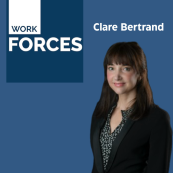 Work Forces: Clare Bertrand: Shaping College Board’s Role in Career-Connected Learning